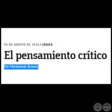 EL PENSAMIENTO CRÍTICO - Por MONTSERRAT ÁLVAREZ - Jueves, 04 de Agosto de 2016